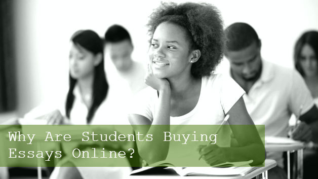 Why Are Students Buying Essays Online?